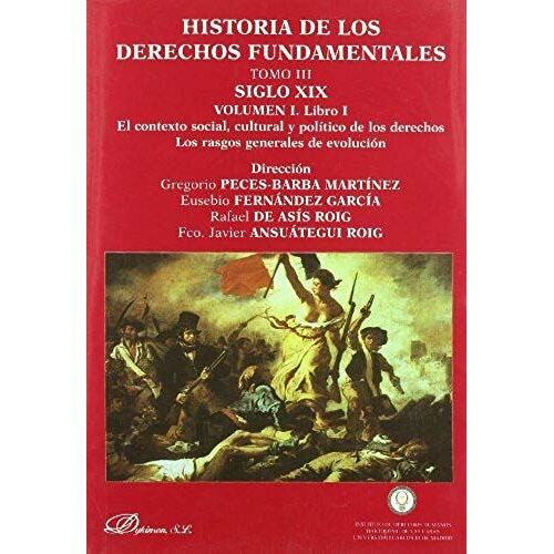 Peces-Barba, G: Siglo Xix : El Contexto Social, Cultural Y P