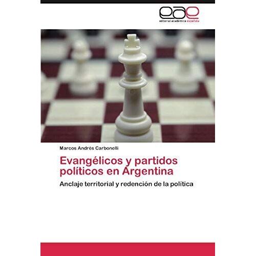 Evangélicos Y Partidos Políticos En Argentina