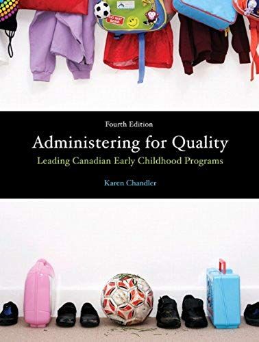 Administering For Quality: Leading Canadian Early Childhood Programs (4th Edition)