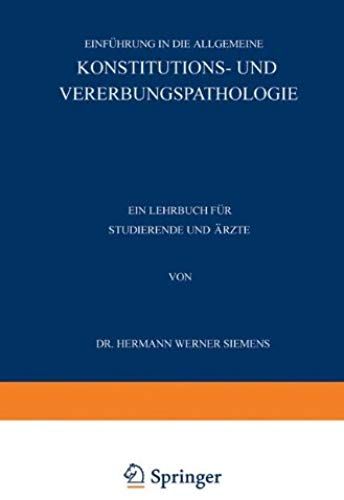 Einführung In Die Allgemeine Konstitutions- Und Vererbungspathologie