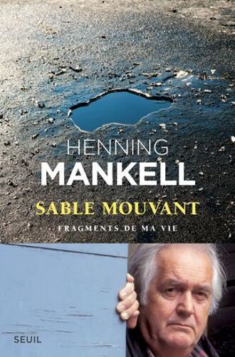 Sable Mouvant. Fragments De Ma Vie