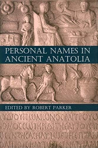 Personal Names In Ancient Anatolia