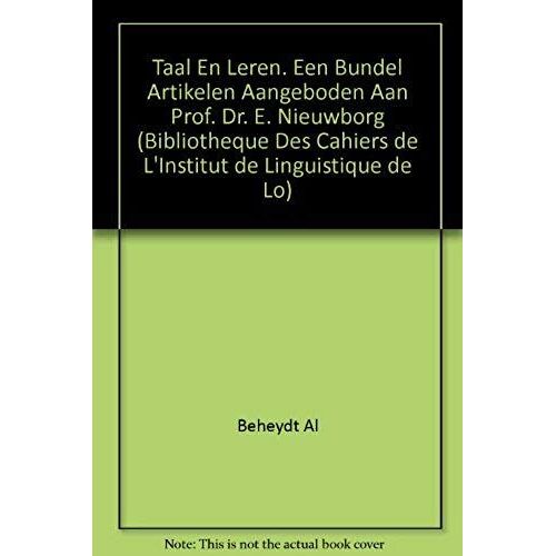 Taal En Leren: Een Bundel Artikelen Aangeboden Aan Prof. Dr. E. Nieuwborg