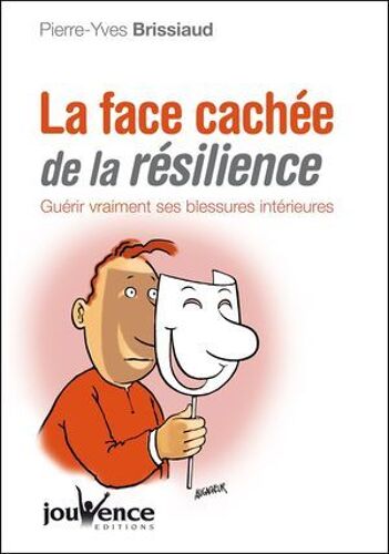 La Face Cachée De La Résilience