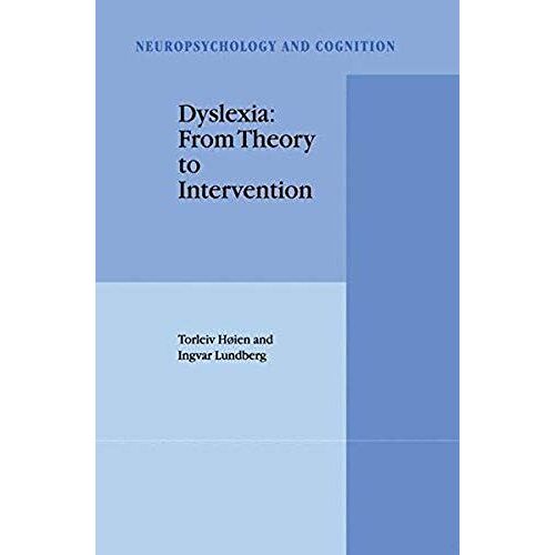 Dyslexia: From Theory To Intervention