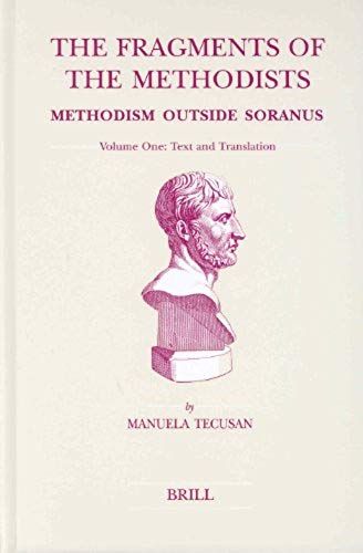 The Fragments Of The Methodists, Volume One: Text And Translation