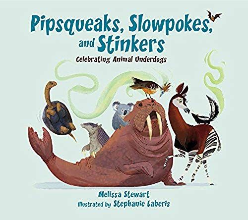 Pipsqueaks, Slowpokes, And Stinkers