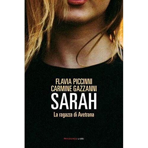Sarah. La Ragazza Di Avetrana