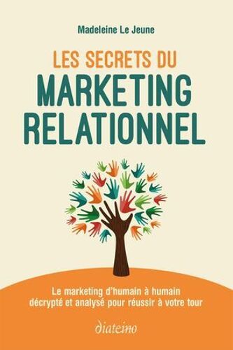 Les Secrets Du Marketing Relationnel