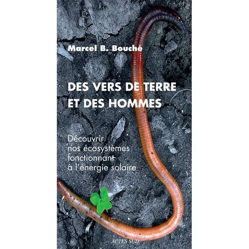 Des Vers De Terre Et Des Hommes