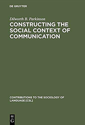 Constructing The Social Context Of Communication