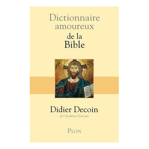 Dictionnaire Amoureux De La Bible