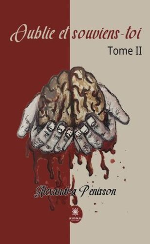 Oublie Et Souviens-Toi - Tome 2