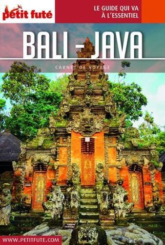 Bali - Java 2023/2024 Carnet Petit Futé