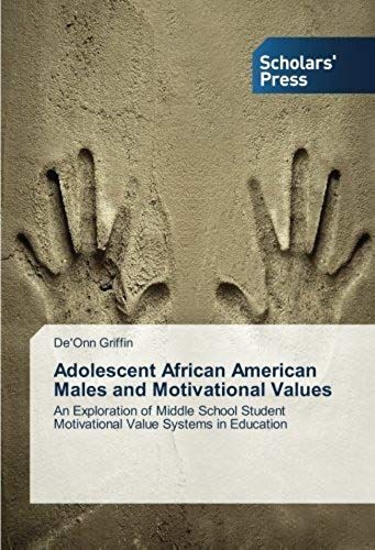 Adolescent African American Males And Motivational Values