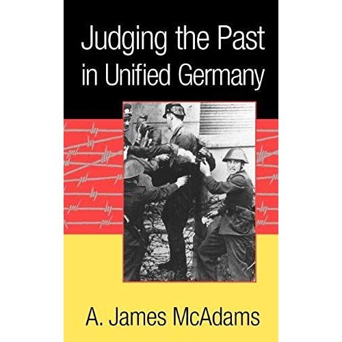 Judging The Past In Unified Germany