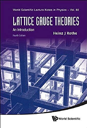 Lattice Gauge Theories (4th Ed)
