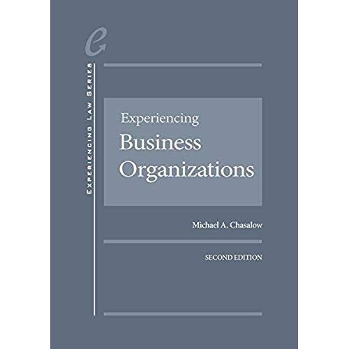Chasalow, M:  Experiencing Business Organizations - Casebook