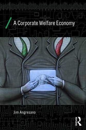 A Corporate Welfare Economy