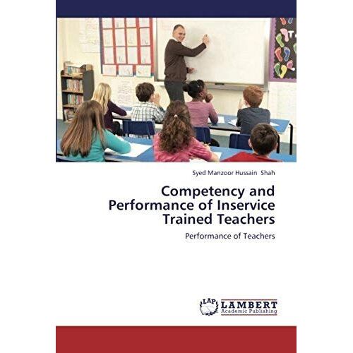 Competency And Performance Of Inservice Trained Teachers