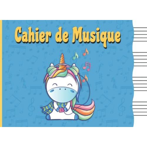 Cahier De Musique: Un Cahier De Musique À L'italienne (Format Paysage) Enfant Pour Apprendre Solfège Et Composition Musicale 4 Grosses Portées - Couleur Bleu Motif Licorne (French Edition)