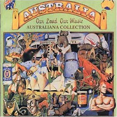 Australia Our Land Our Music