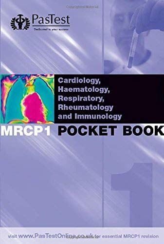 Mrcp 1 Best Of Five Pocket Book 1: Cardiology, Haematology, Respiratory Medicine, Rheumatology And Immunology (Mrcp Pocket Books)
