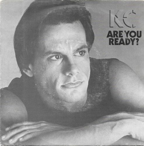 Kc : Are You Ready ? / Don T Let Go [Vinyle 45 Tours 7"] 1984