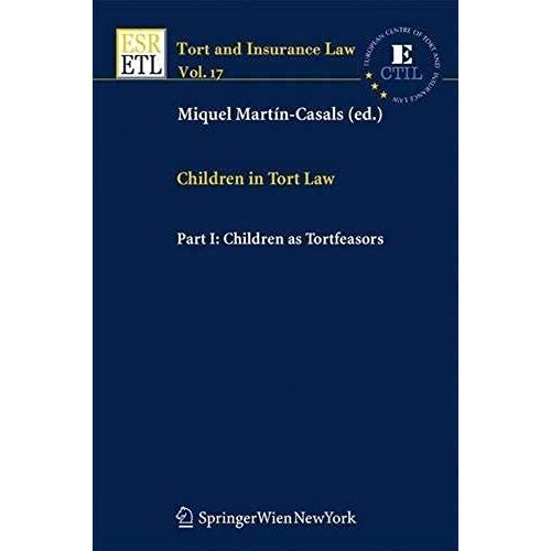Children In Tort Law: Children As Tortfeasors (Tort And Insurance Law)