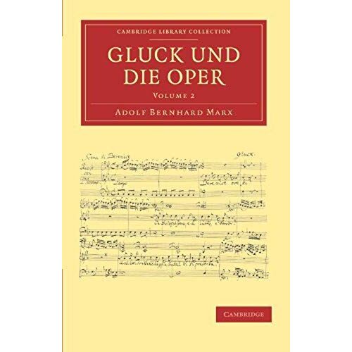 Gluck Und Die Oper - Volume 2