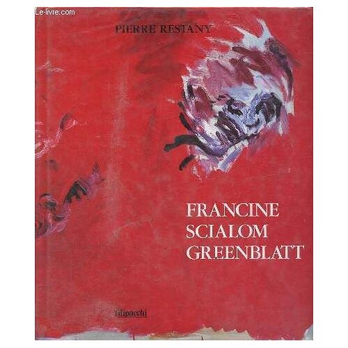 Francine Scialom Greenblatt - La Peinture Au Féminin, L Union Du Physique Et Du Mental.