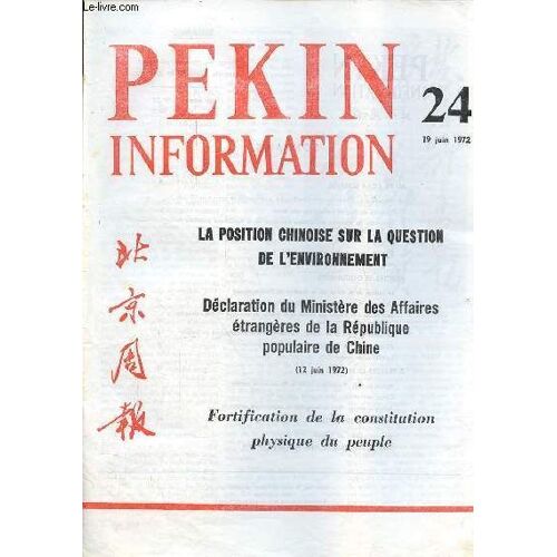 Pékin Information N°24 19 Juin 1972 - Félicitations Du Premier Ministre Chou En-Laï À La Conférence Au Sommet De L Oua - Ouverture Du Tournoi National De Cinq Sports - Déclaration Du Ministère Des(...)