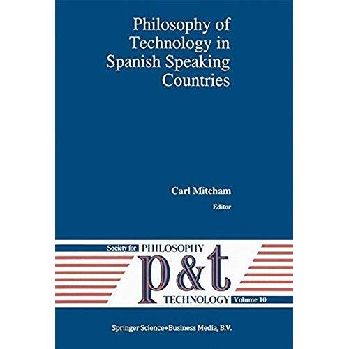 Philosophy Of Technology In Spanish Speaking Countries