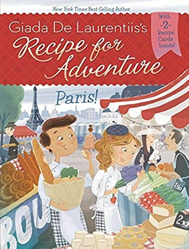 Recipe For Adventure: Paris!