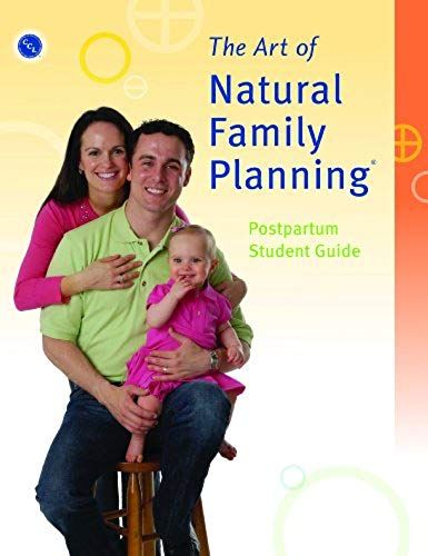 Couple To Couple League: Art Of Natural Family Planing