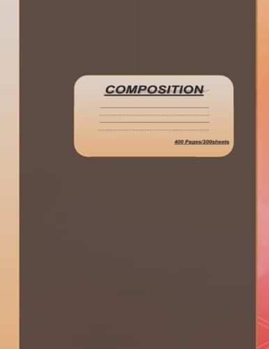 Compositin, 400pages/200sheets: Composition Notebook For School, Home, Business, Office, 200sheets/400pages, College Ruled Paper; We Have Different ... Just Click On The Authors Name To See Them.