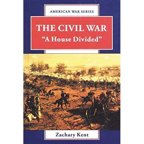 The Civil War: "A House Divided" (American War Series)