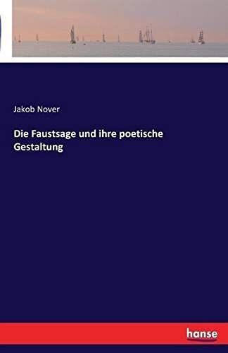 Die Faustsage Und Ihre Poetische Gestaltung
