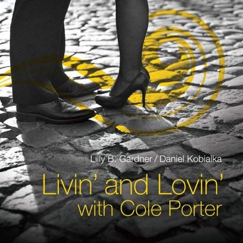 Livin' & Lovin' With Cole Porter