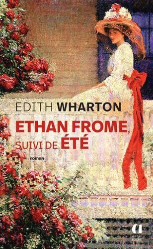 Ethan Frome Suivi De Eté