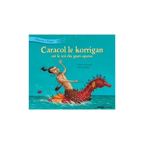 Caracol Le Korrigan Est Le Roi Du Guet-Apens