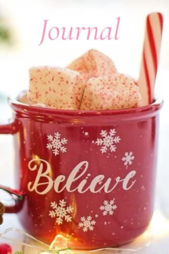 Believe Christmas Journal: Winter Notebook Holiday Gift