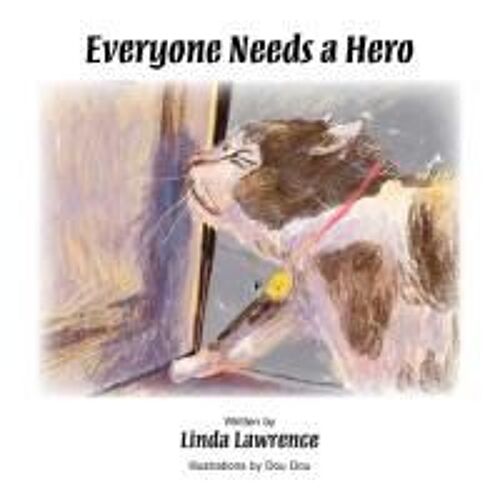 Everyone Needs A Hero