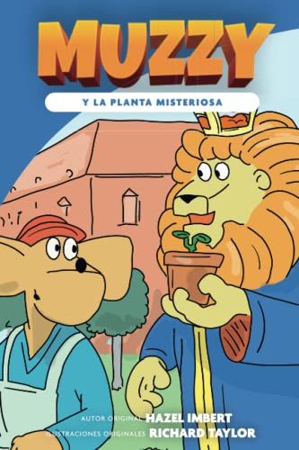 Muzzy Y La Planta Misteriosa: Latam Spanish (Muzzy Readers Latam Spanish) (Spanish Edition)