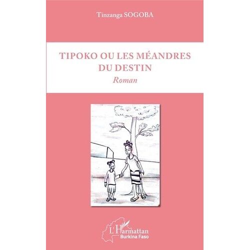 Tipoko Ou Les Méandres Du Destin