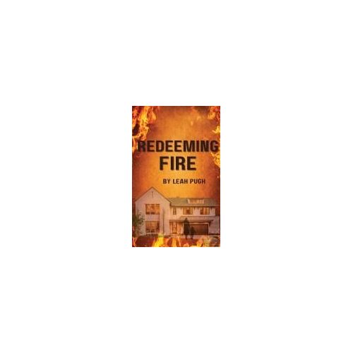 Redeeming Fire