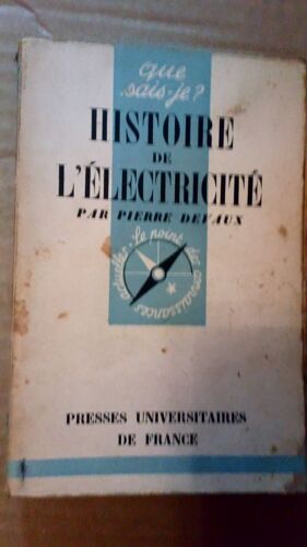 Que Sais-Je? N° 7 Histoire De L Électricité