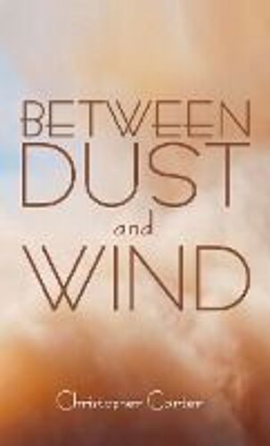 Between Dust And Wind
