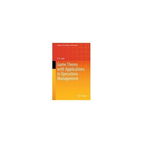 Game Theory With Applications In Operations Management