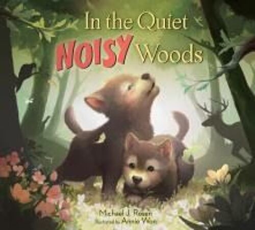 In The Quiet Noisy Woods